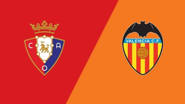 Soi keo nha cai bong da Osasuna vs Valencia, 08/10/2022 – VDQG Tay Ban Nha